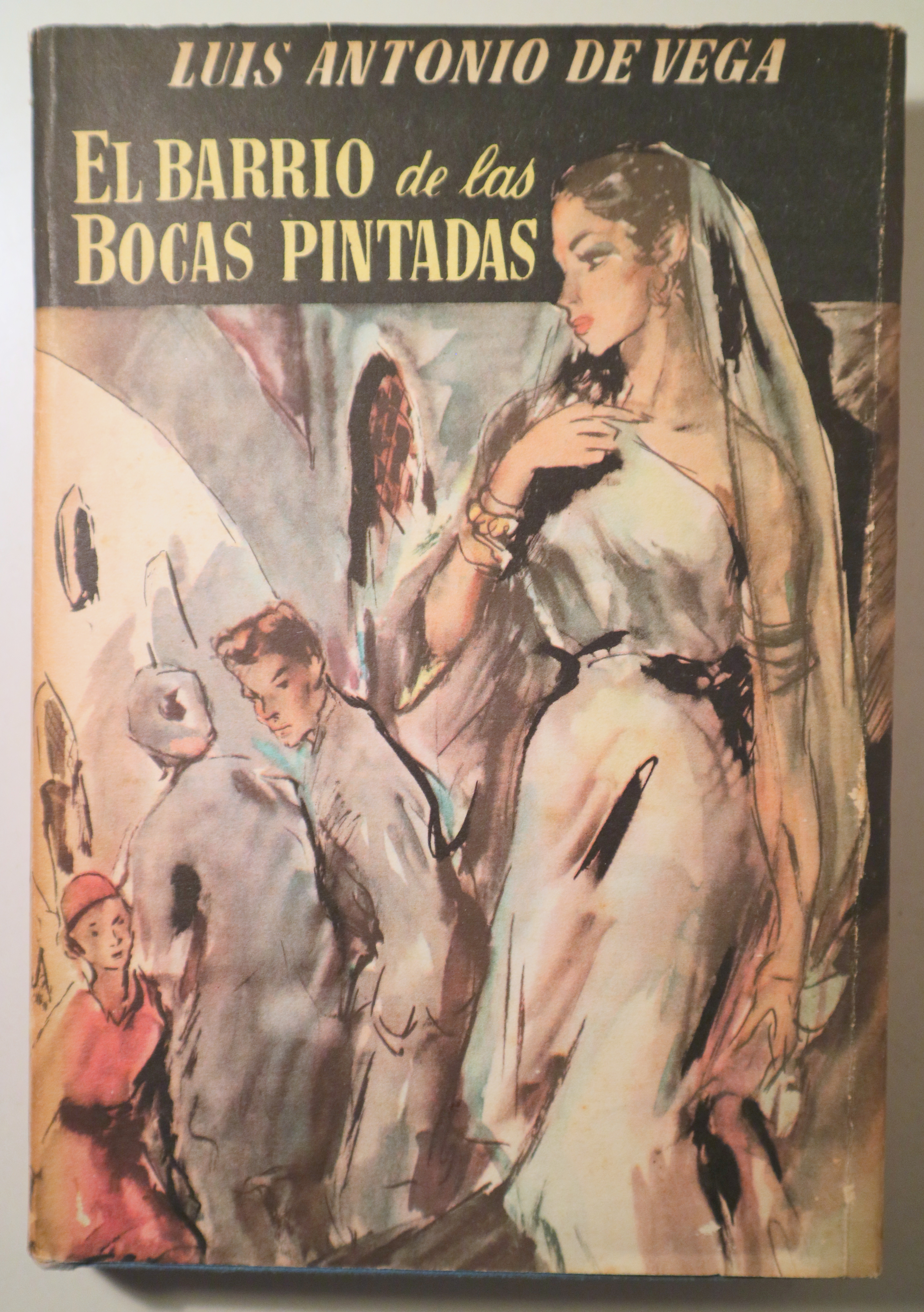 EL BARRIO DE LAS  BOCAS PINTADAS - Barcelona 1954 - Primera edición