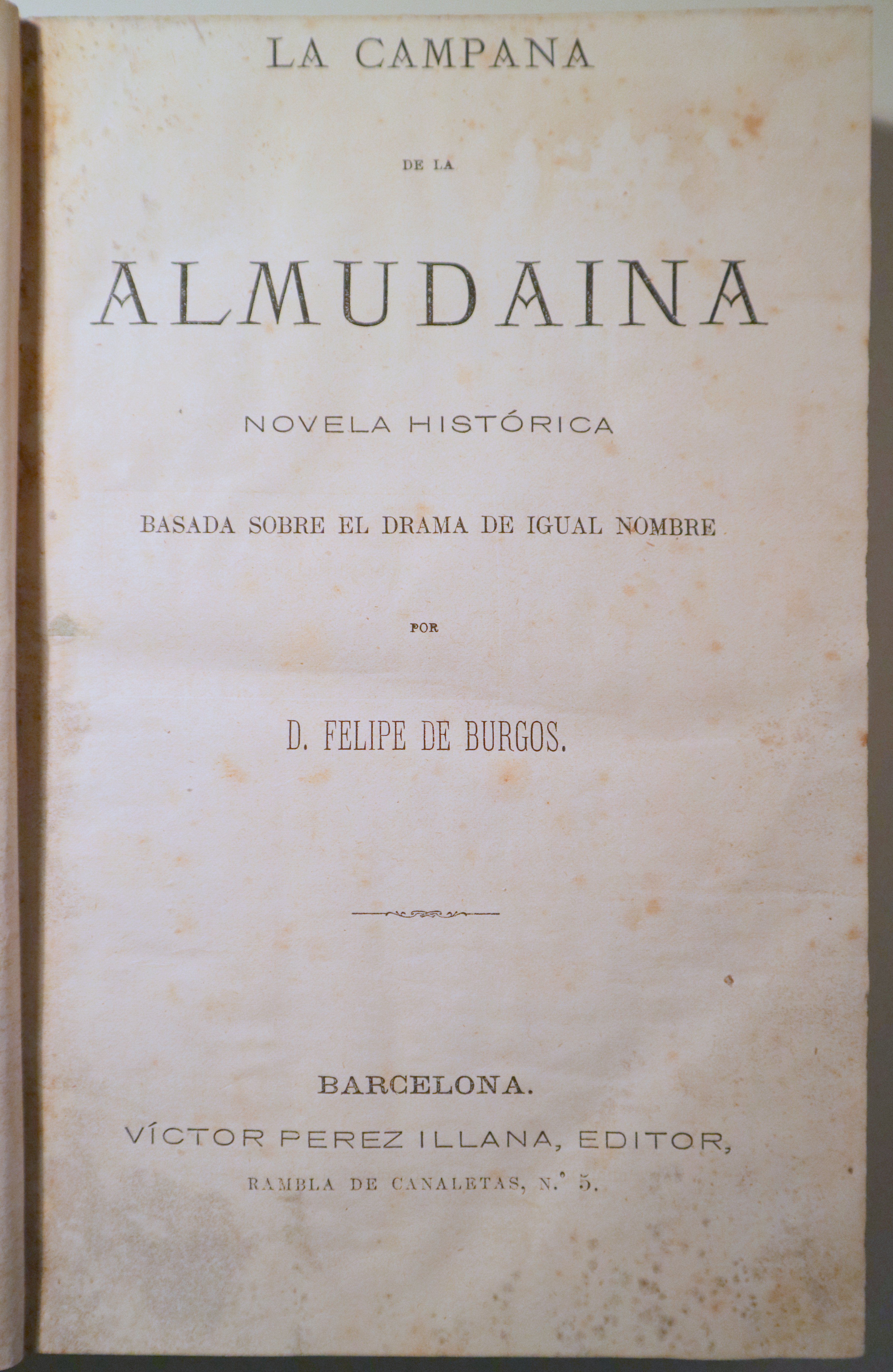 LA CAMPANA DE LA ALMUDAINA - Barcelona 1876 - Ilustrado - 1ª edición