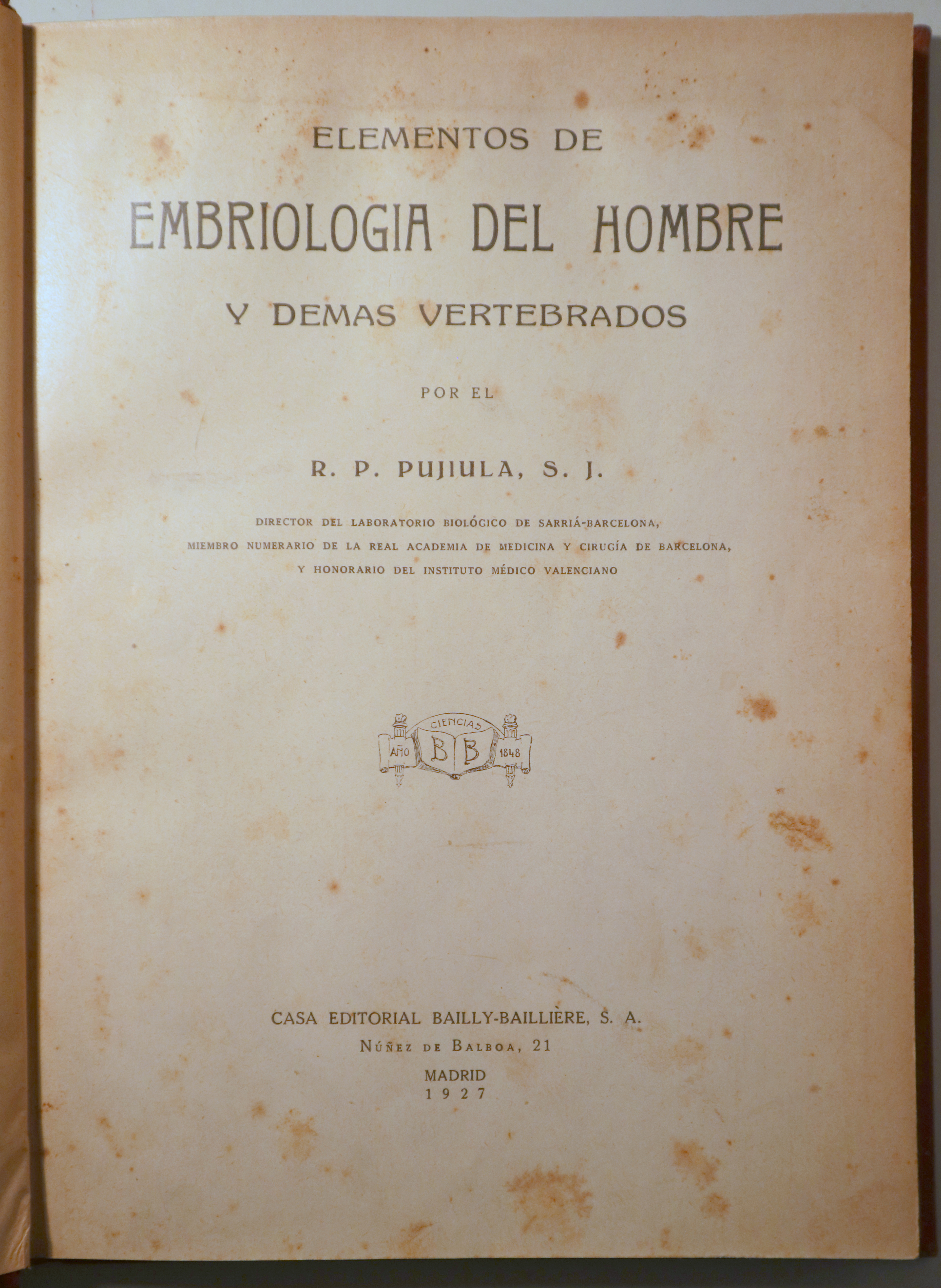 EMBRIOLOGIA DEL HOMBRE Y DEMAS VERTEBRADOS - Madrid 1927 - Ilustrado