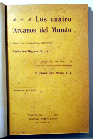 LOS CUATRO ARCANOS DEL MUNDO. Ensayo de apologética científica - Barcelona 1912