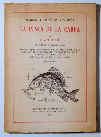 LA PESCA DE LA CARPA - Barcelona 1945 - Ilustrado