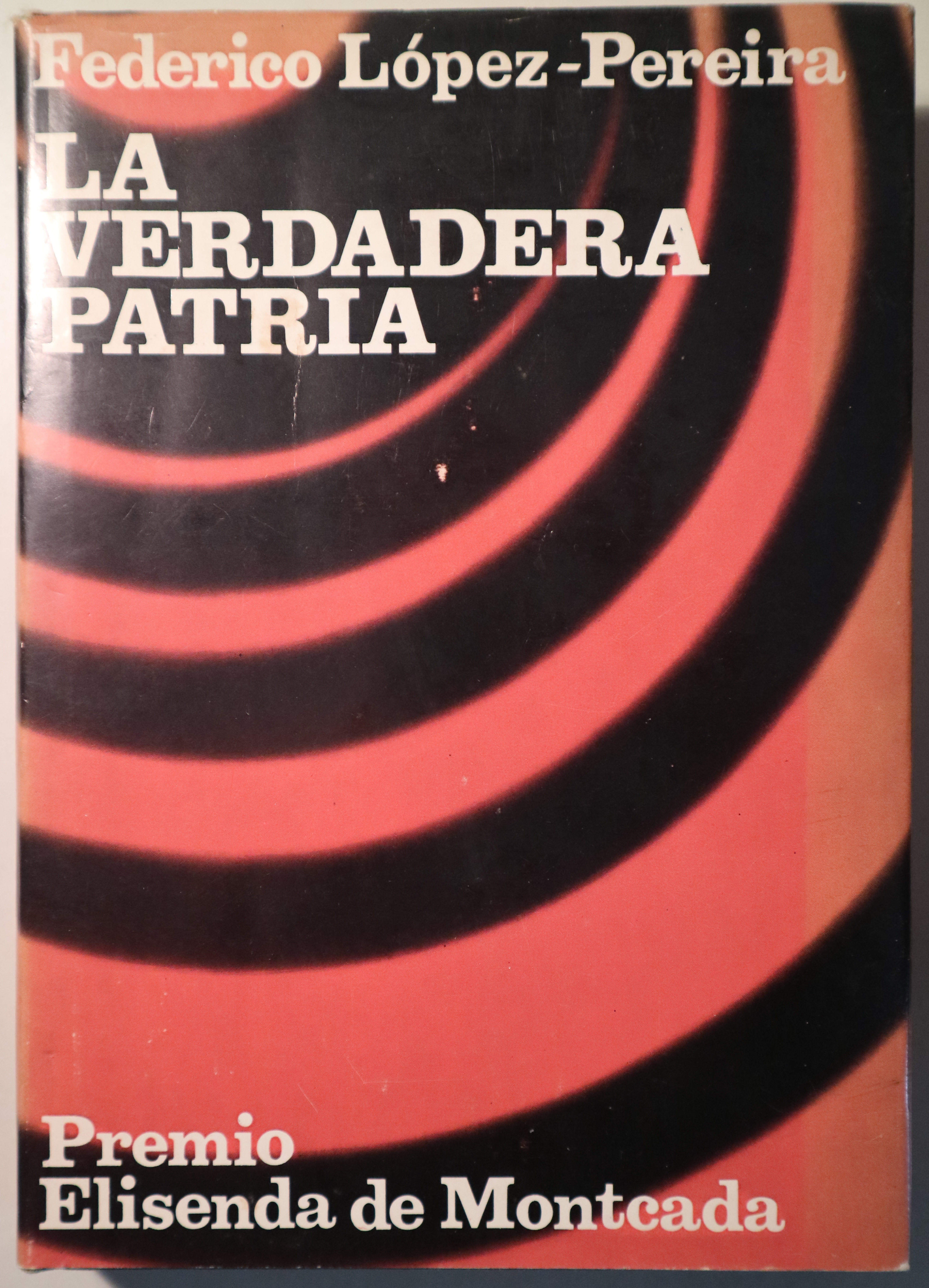 LA VERDADERA PATRIA - Barcelona 1965 - 1ª ed.