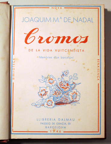 CROMOS DE LA VIDA VUITCENTISTA - Barcelona 1946 - 1ª edició