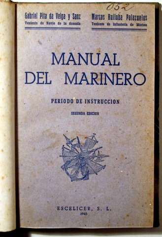 MANUAL DEL MARINERO. Periodo de instrucción - Madrid 1945 - Muy ilustrado