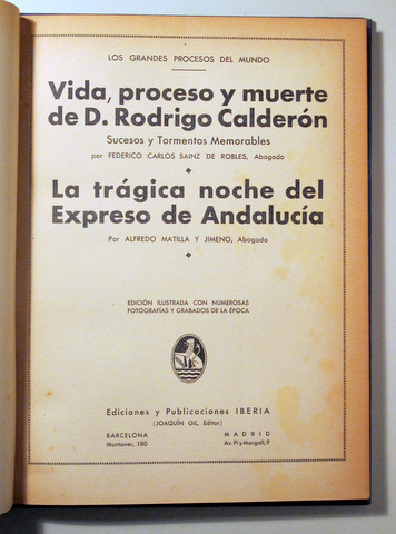 VIDA, PROCESO Y MUERTE DE D. RODRIGO CALDERÓN - Barcelona 1932