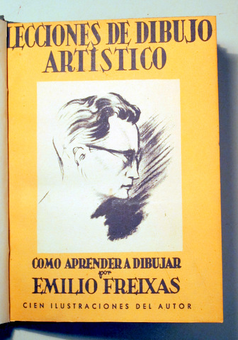 LECCIONES DE DIBUJO ARTÍSTICO (1ª parte). Como aprender a dibujar - Barcelona 1951 - Ilustrado