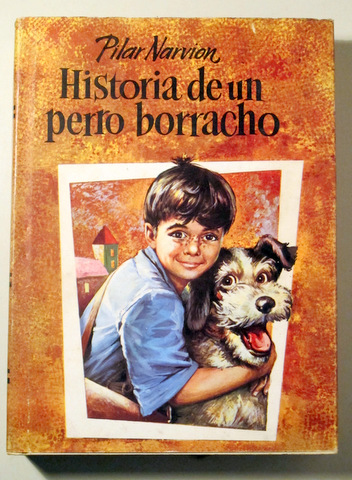 HISTORIA DE UN PERRO BORRACHO - Barcelona 1959 - 1ª edición