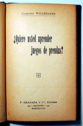¿QUIERE USTED APRENDER JUEGOS DE PRENDAS? - Barcelona c. 1910.- Ilustrado