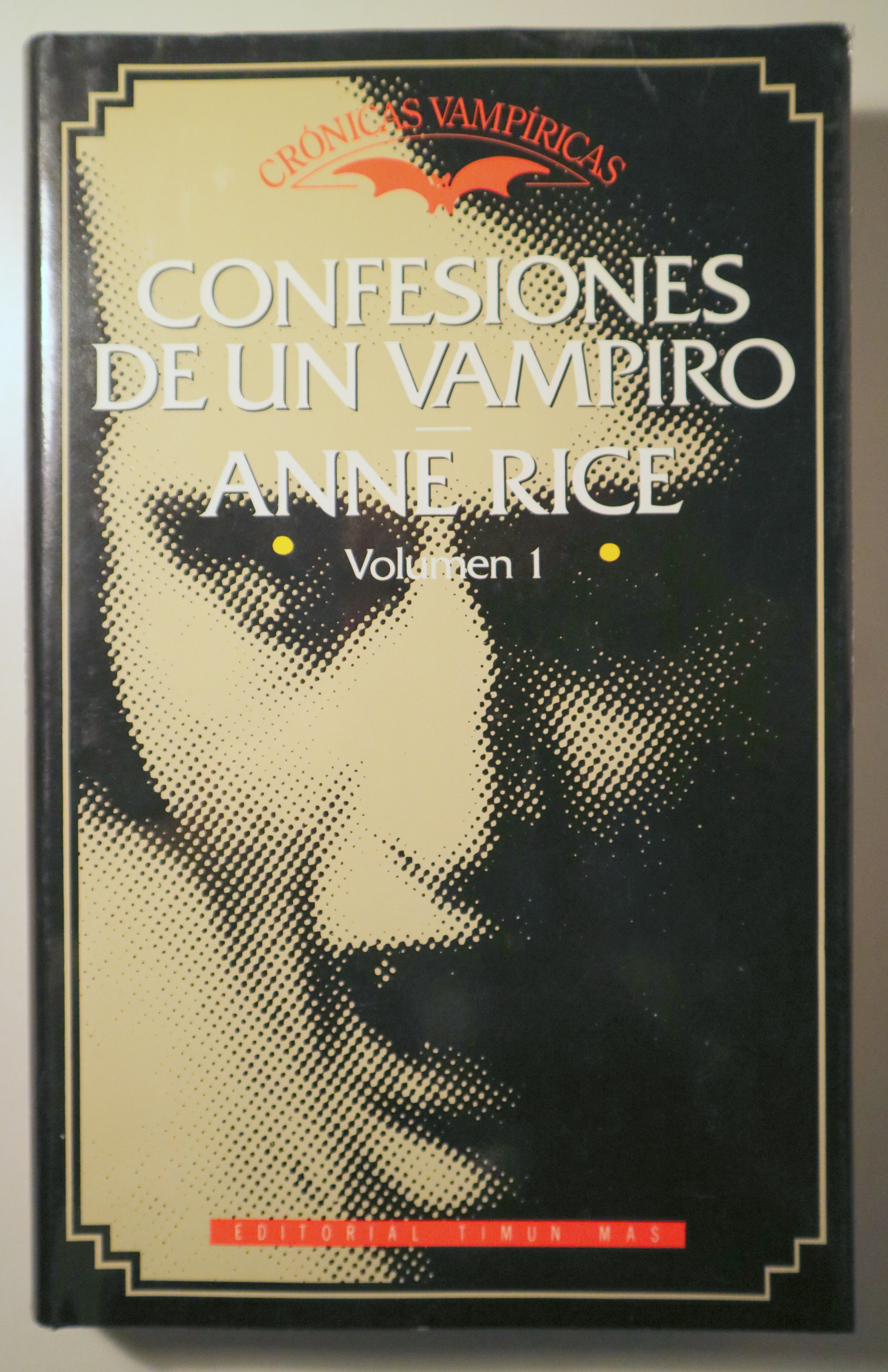 CONFESIONES DE UN VAMPIRO. Crónicas vampíricas 1 - Barcelona 1990 - 1ª edición en español