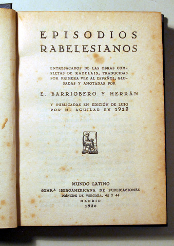 EPISODIOS RABELESIANOS - Madrid 1930