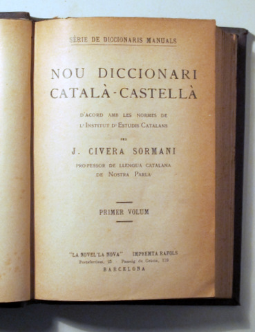 NOU DICCIONARI CATALÀ-CASTELLÀ. CASTELLÀ-CATALÀ (2 Vol. - Complet) - Barcelona s/d.