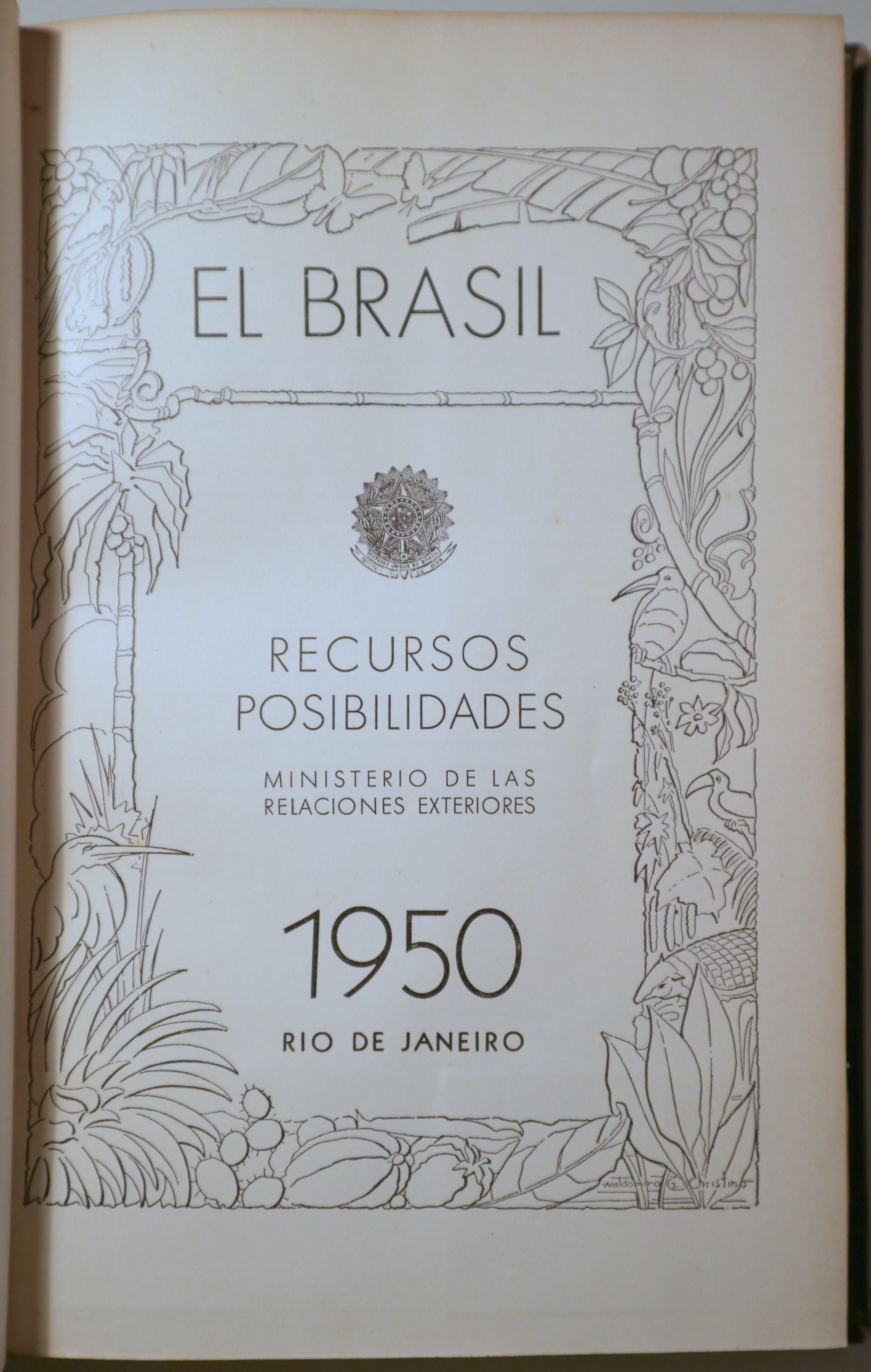 EL BRASIL. Riquezas posibilidades - Rio de Janeiro 1950 - Muy ilustrado
