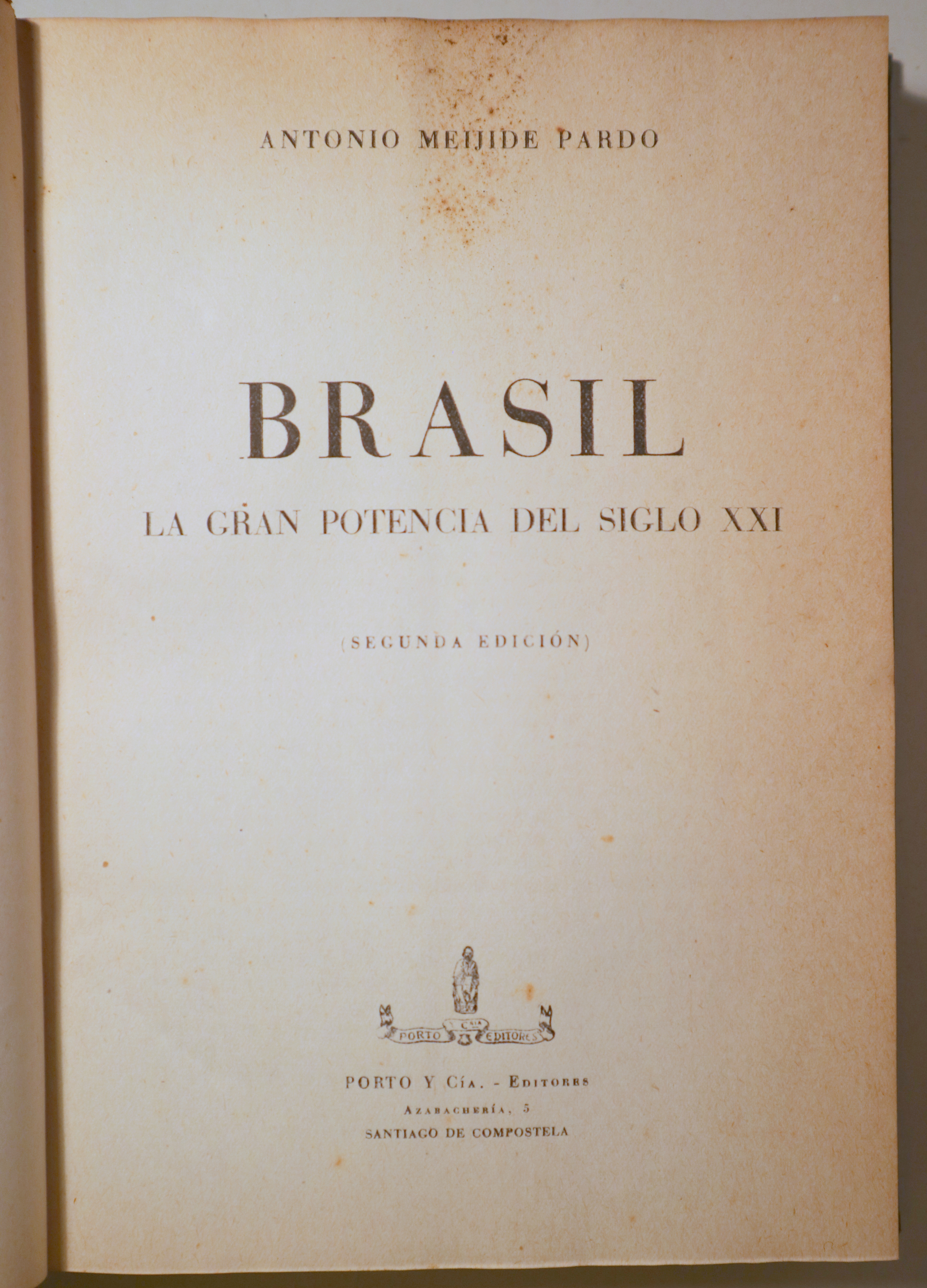 BRASIL. La gran potencia del siglo XXI - Santiago de Compostela 1957 - lustrado