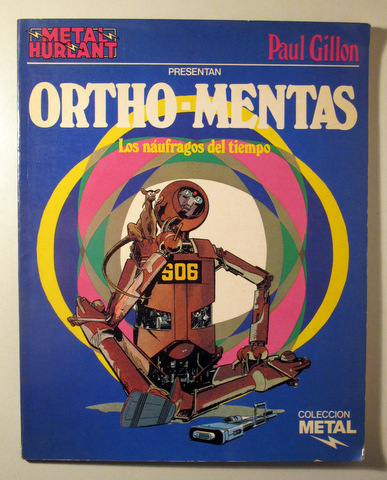 ORTHO-MENTAS. Los náufragos del tiempo - Madrid 1982 - Muy ilustrado