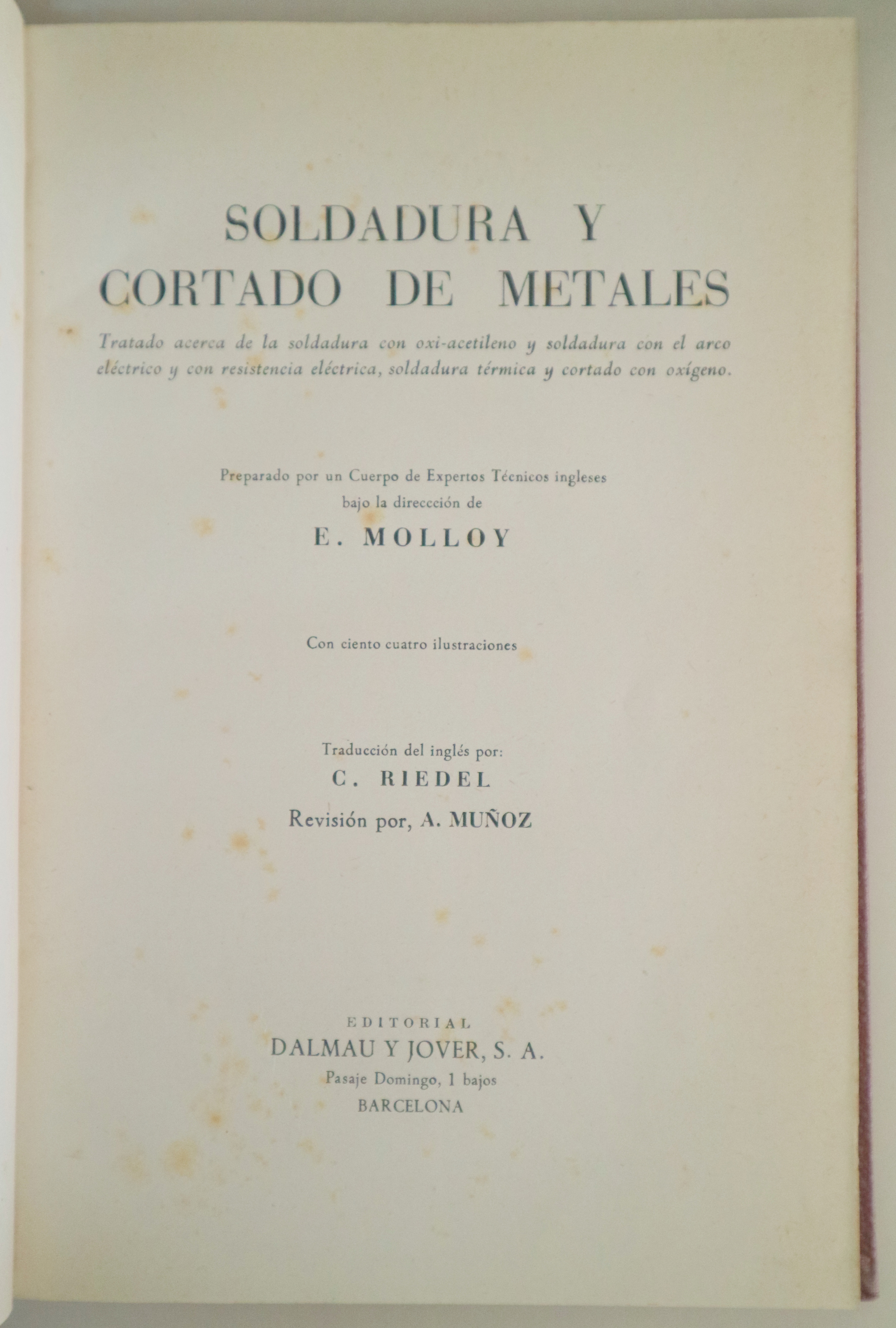 SOLDADURA Y CORTADO DE METALES - Barcelona 1955 - Muy ilustrado