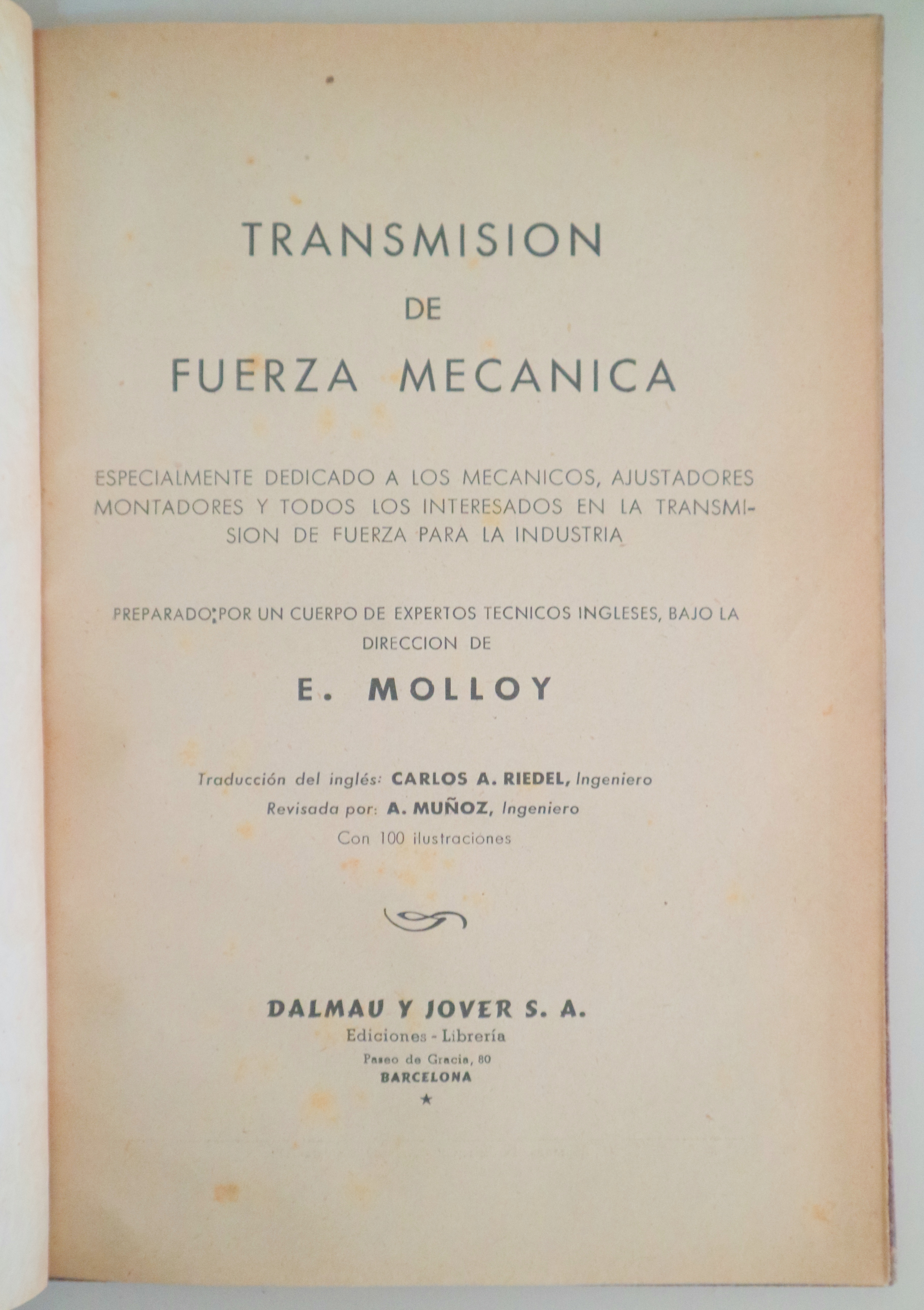 TRANSMISIÓN DE FUERZA MECÁNICA - Barcelona 1947 - Muy ilustrado