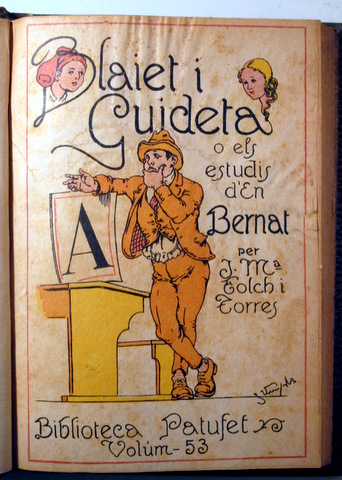 BLAIET I GUIDETA O ELS ESTUDIS D'EN BERNAT - Barcelona 1926 - Il·lustrat
