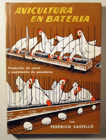 AVICULTURA EN BATERIA - Barcelona 1960 - Ilustrado