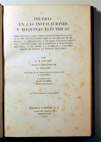 PRUEBAS EN LAS INSTALACIONES Y MÁQUINAS ELÉCTRICAS - Barcelona 1947 - Ilustrado