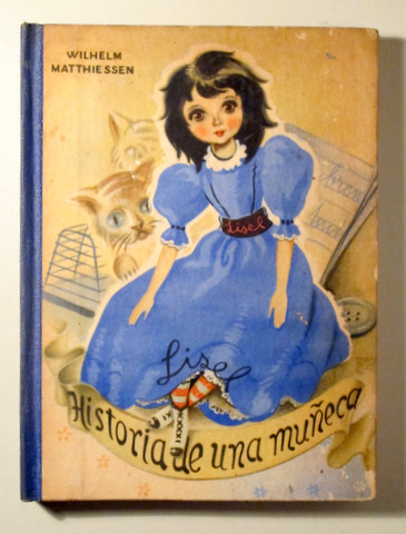 HISTORIA DE LA MUÑECA LISEL - Barcelona 1952. - Ilustrado