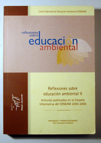 REFLEXIONES SOBRE EDUCACIÓN AMBIENTAL II - s.l. 2006