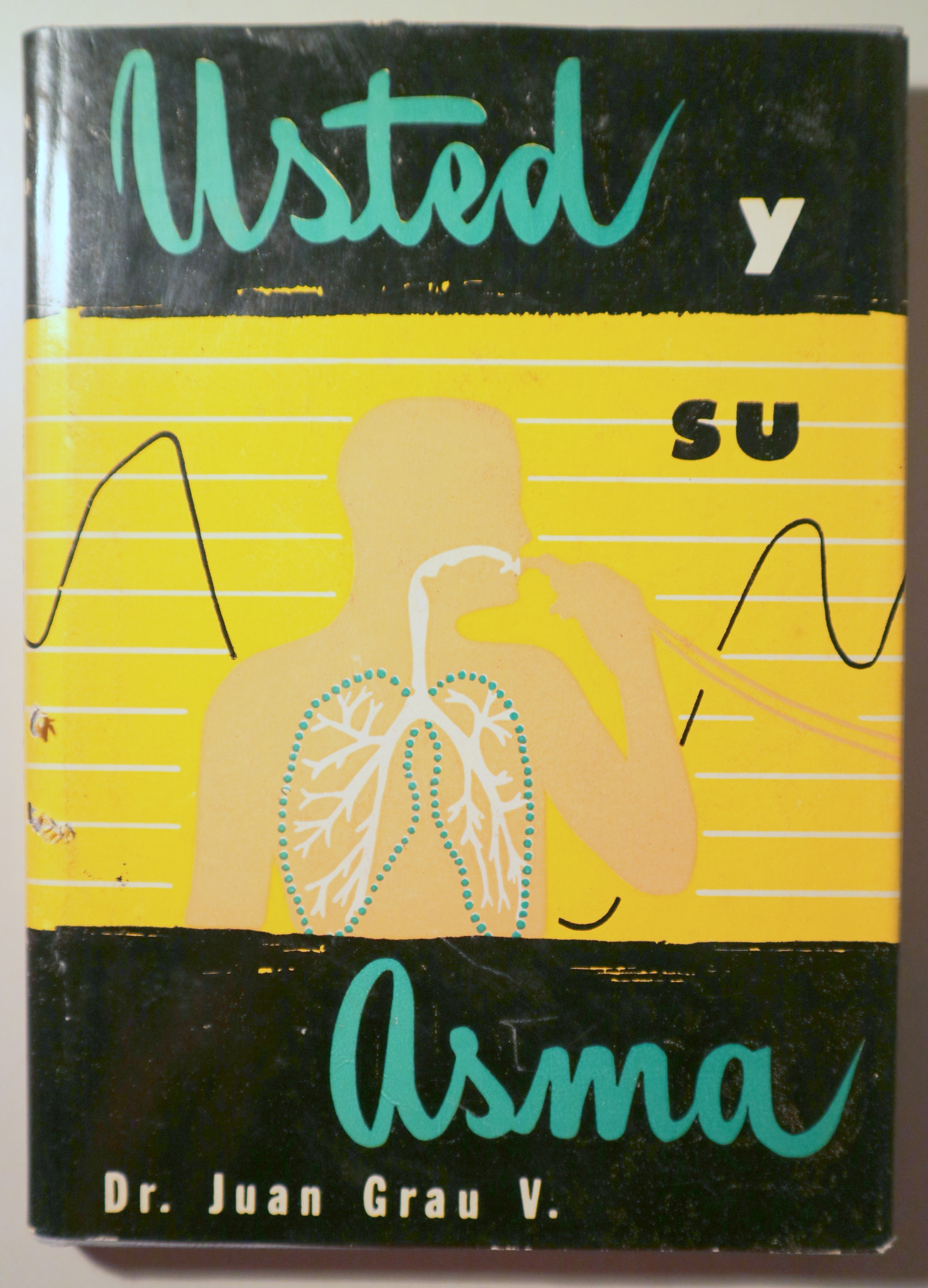 USTED Y SU ASMA - Barcelona 1963 - Ilustrado