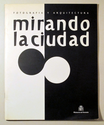 MIRANDO LA CIUDAD - Madrid 1998 - Fotografías