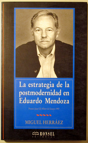 LA ESTRATEGIA DE LA POSTMODERNIDAD EN EDUARDO MENDOZA - Barcelona 1998