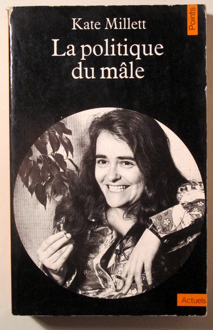 LA POLITIQUE DU MÂLE - New York 1970 - Livre en français