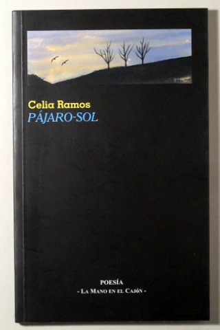 PÁJARO-SOL - Barcelona 2001 - 1ª edición - Dedicado