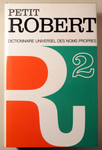 PETIT ROBERT. Dictionnaire universel des noms propres  - Paris 1989 - Ilustrado - Livre en français