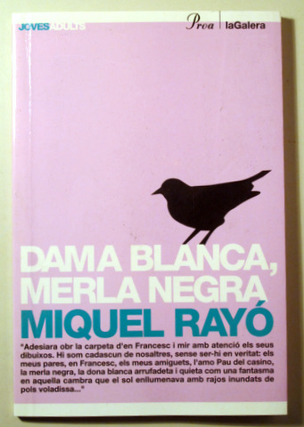 DAMA BLANCA, MERLA NEGRA - Barcelona 2004