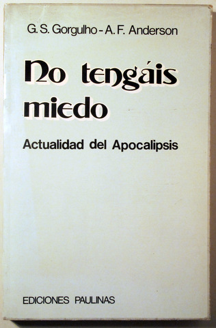 NO TENGÁIS MIEDO. Actualidad del Apocalipsis - Madrid 1981