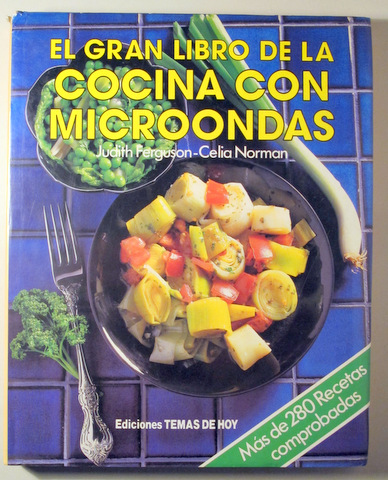 EL GRAN LIBRO DE LA COCINA CON MICROONDAS - Barcelona 1987 - Ilustrado