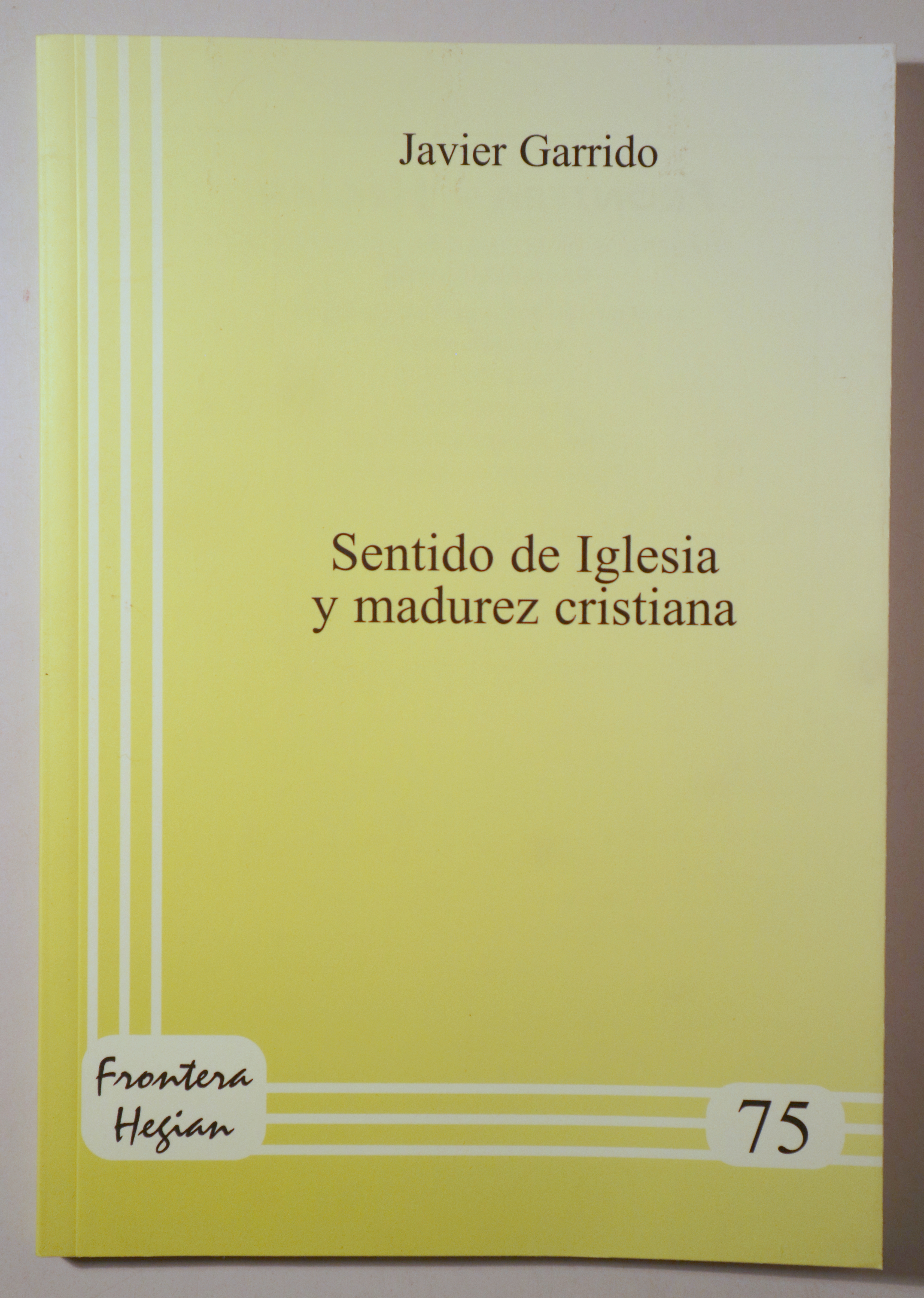 SENTIDO DE IGLESIA Y MADUREZ CRISTIANA - Vitoria 2011