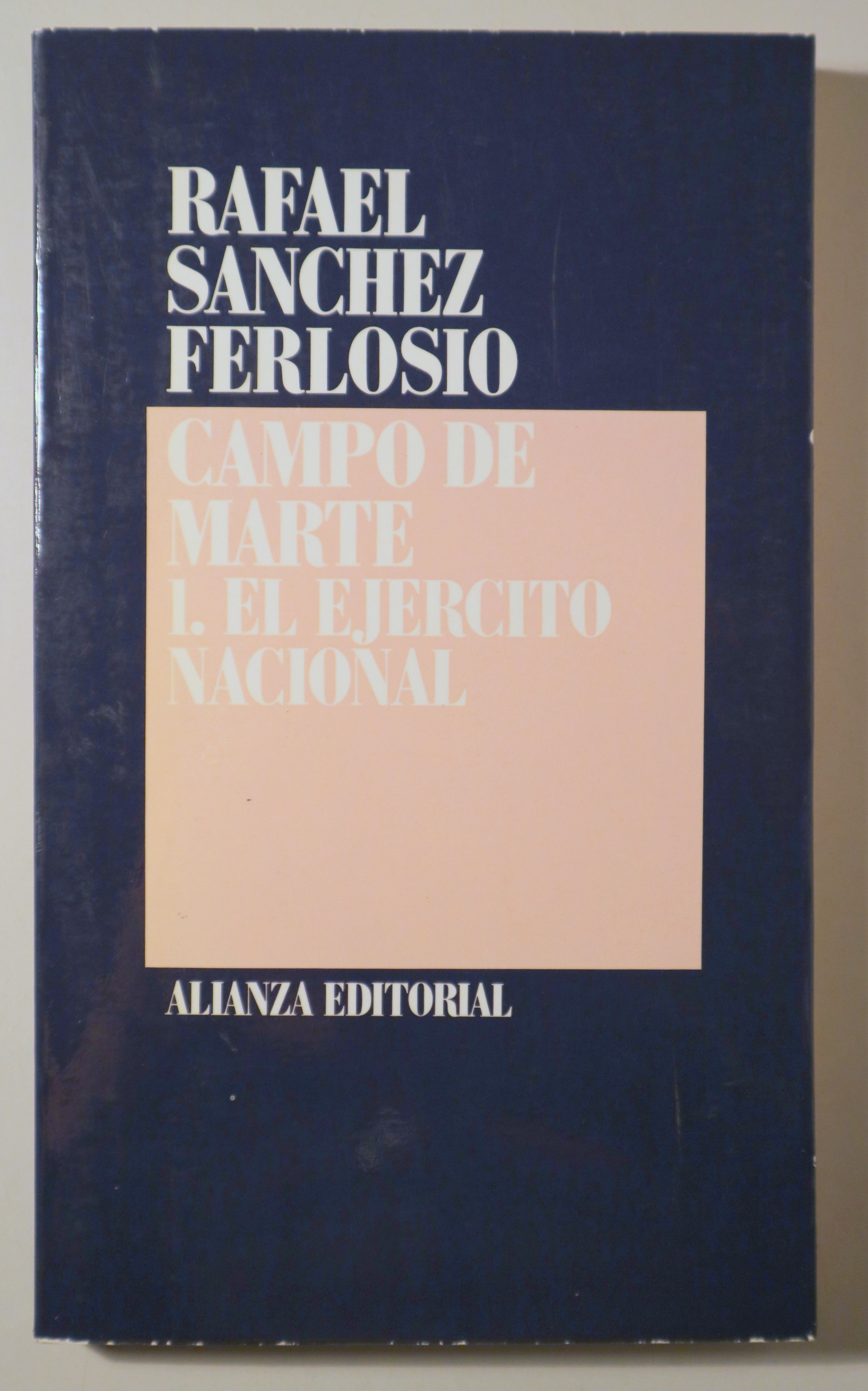 CAMPO DE MARTE I. El ejercito nacional - Madrid 1986 - 1ª edición