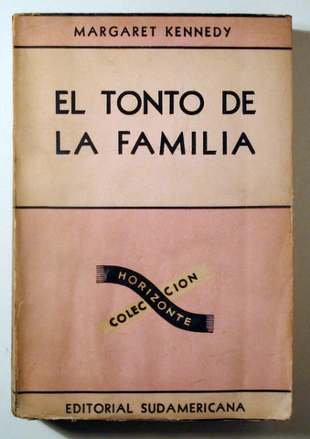 EL TONTO DE LA FAMILIA - Buenos Aires 1945 - 1ª edición en español