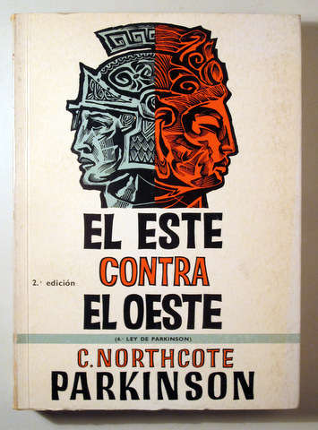 EL ESTE CONTRA EL OESTE (4ª  ley de Parkinson) - Bilbao 1969