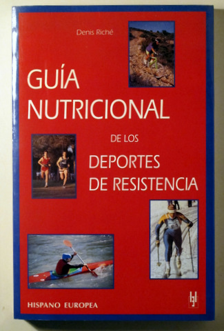 GUÍA NUTRICIONAL DE LOS DEPORTES DE RESISTENCIA - Barcelona 1997