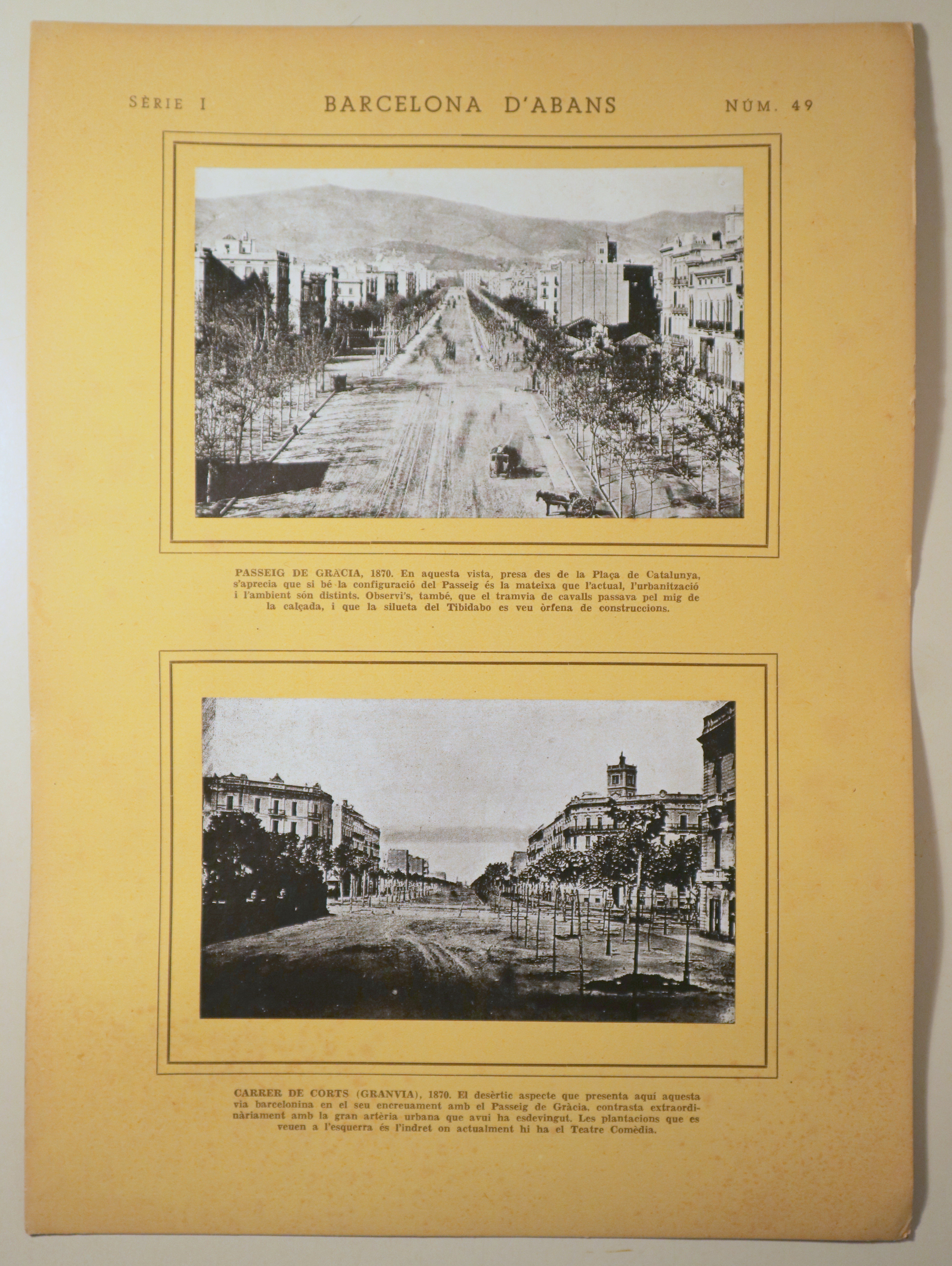 BARCELONA D'ABANS. Sèrie I. Núm. IL. Passeig de Gràcia, 1870 i Carrer de Corts (Granvia), 1870 - Barcelona 1964 - Diorama