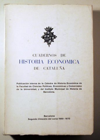 CUADERNOS DE HISTORIA ECONOMICA DE CATALUÑA - Barcelona 1969