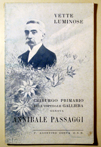 IL CHIRURGO PRIMARIO ANNIBALE PASSAGGI - Genova 1943 - Libro en italiano