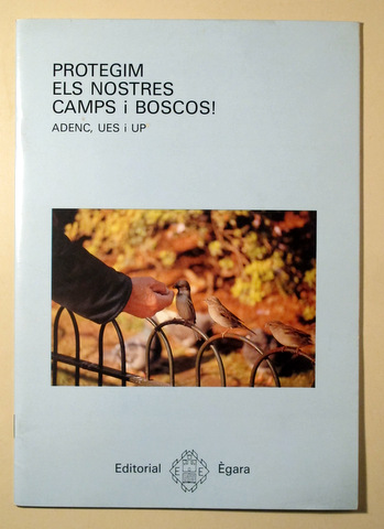 PROTEGIM ELS NOSTRES CAMPS I BOSCOS - Terrassa 1991 - Il·lustrat