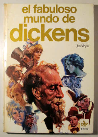EL FABULOSO MUNDO DE DICKENS - Barcelona 1973 - Muy ilustrado