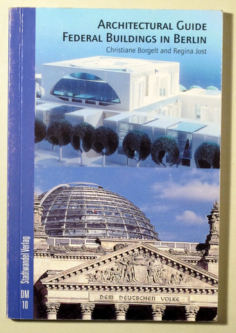 ARCHITECTURAL GUIDE. FEDERAL BUILDINGS IN BERLIN - Berlin 2000 - Ilustrado - Book in english