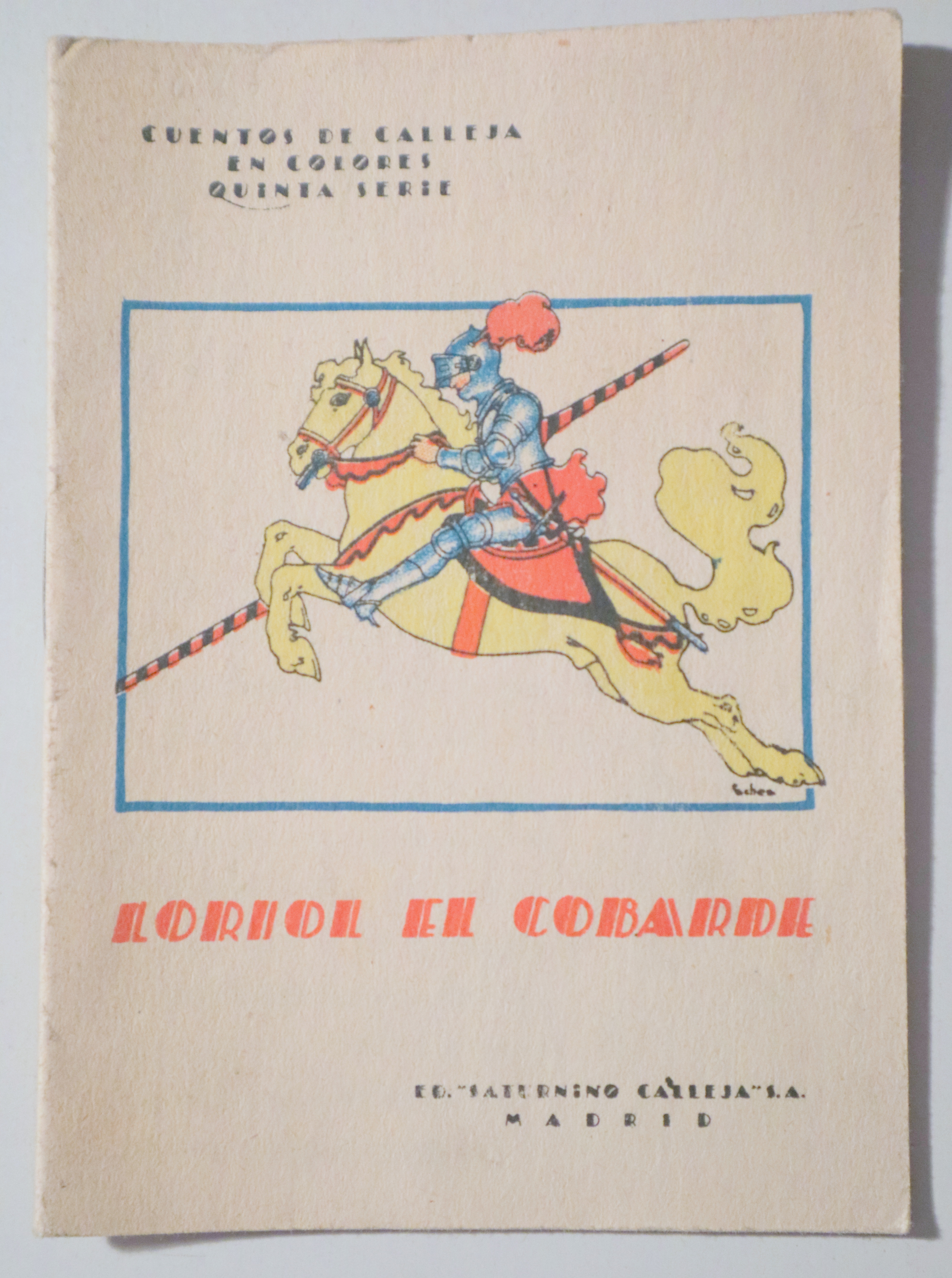LORIOL EL COBARDE - Madrid c. 1920. - Muy ilustrado