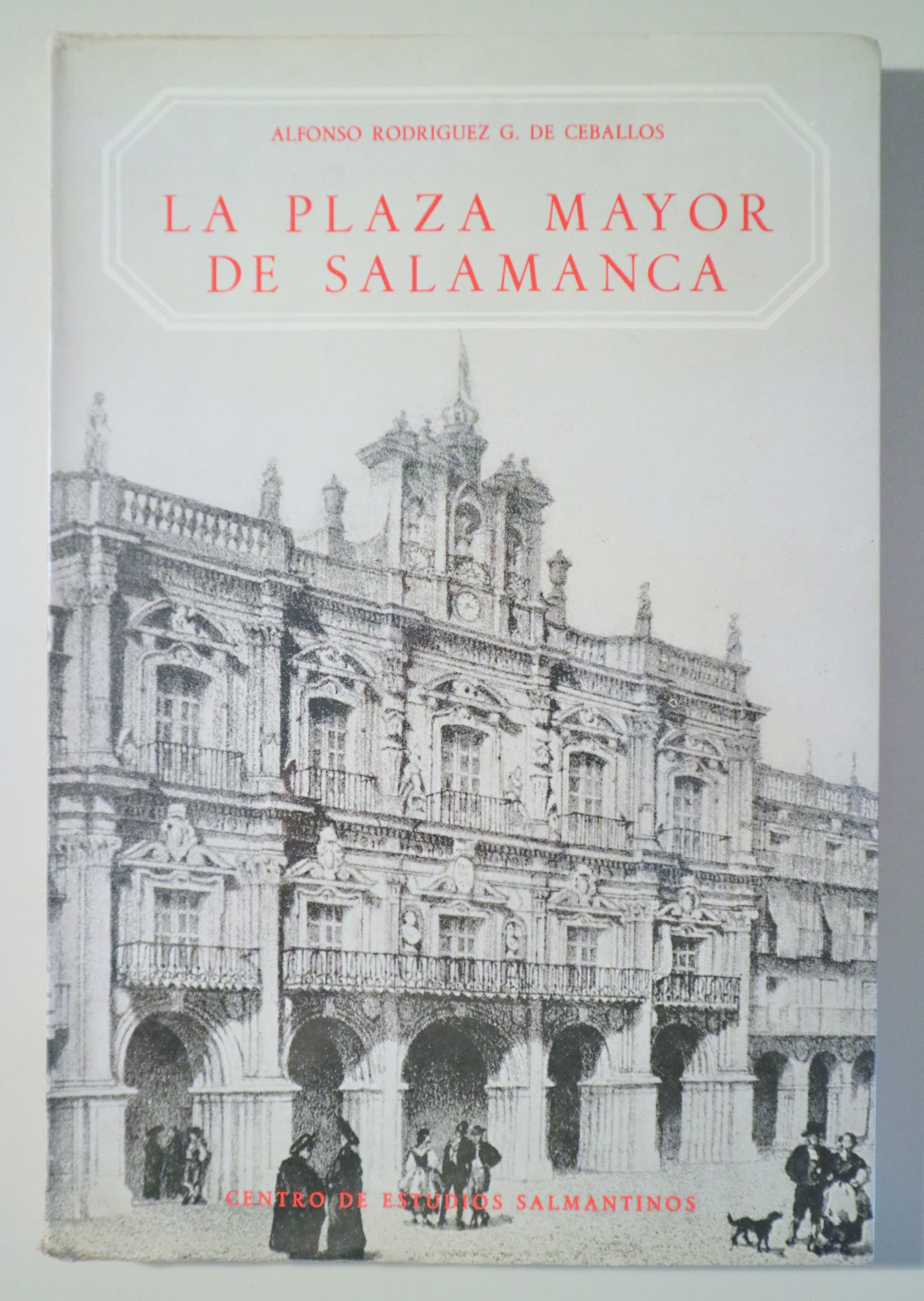 LA PLAZA MAYOR DE SALAMANCA - Salamanca 1977 - Muy ilustrado