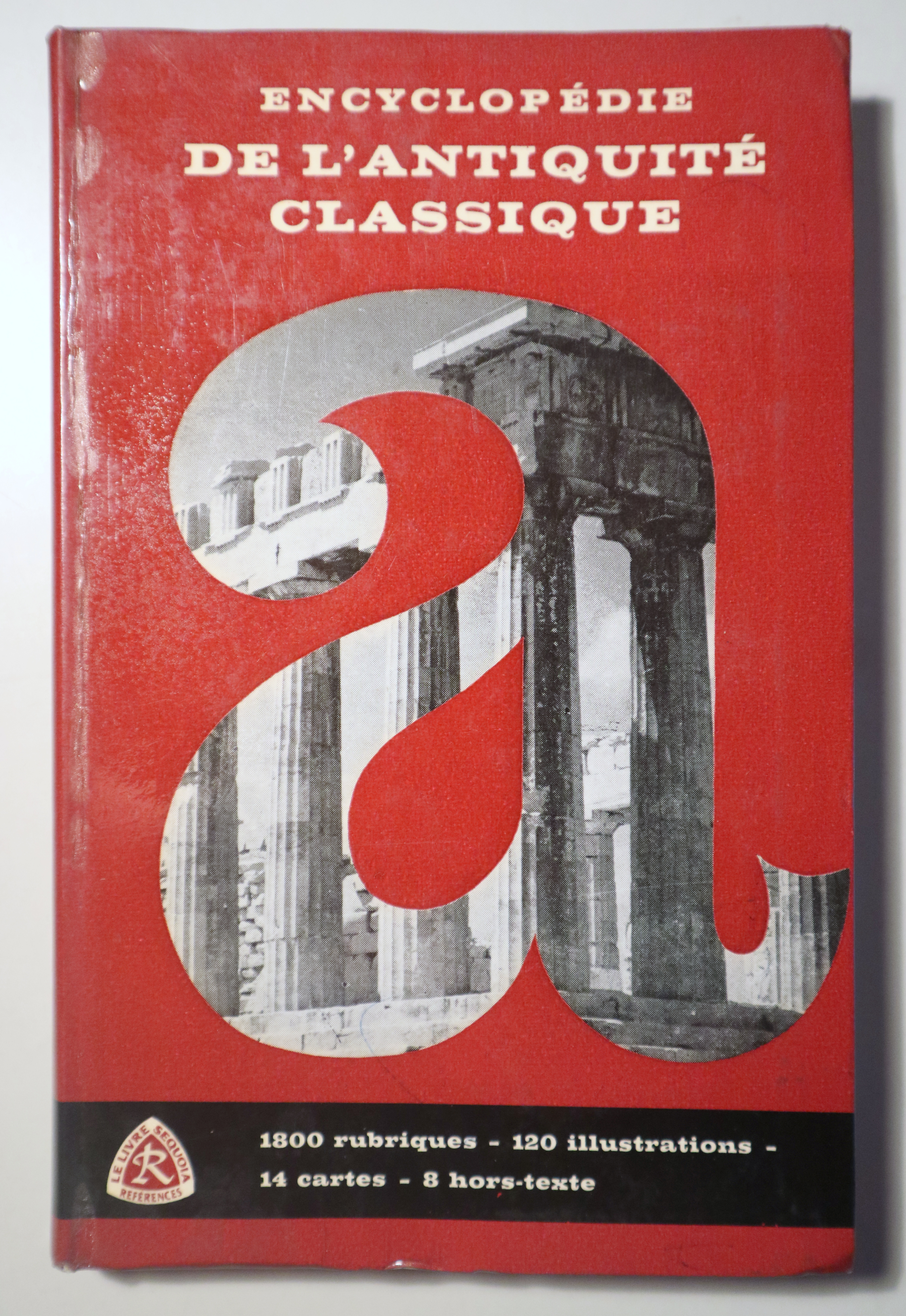 ENCYCLOPÉDIE DE L'ANTIQUITÉ CLASSIQUE - Paris 1962 - Muy ilustrado