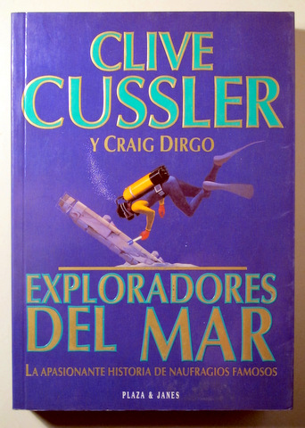 EXPLORADORES DEL MAR. La apasionante historia de naufragios famosos - Barcelona 1997 - Ilustrado