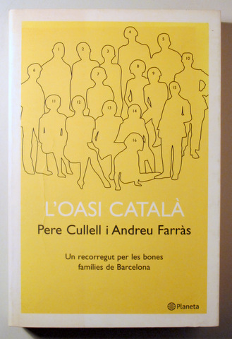 L'OASI CATALÀ. Un recorregut per les bones famílies de Barcelona - Barcelona 2001
